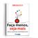 faca-menos-e-seja faca-menos-e-seja
